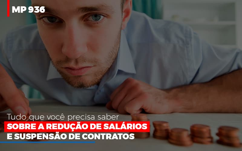 Mp 936 O Que Voce Precisa Saber Sobre Reducao De Salarios E Suspensao De Contrados - Contabilidade no Itaim Paulista - SP | Abcon Contabilidade - MP 936: Tudo que você precisa saber sobre a redução de salários e suspensão de contratos