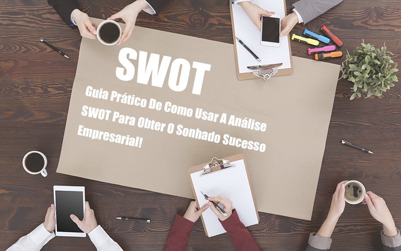 Analise Swot Post (1) - JB Contabilidade - Análise SWOT: Como aplicar em uma empresa?