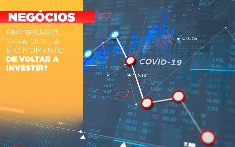 Empresario Sera Que Ja E O Momento De Voltar A Investir (3) - JB Contabilidade - Empresário, será que já é o momento de voltar a investir?