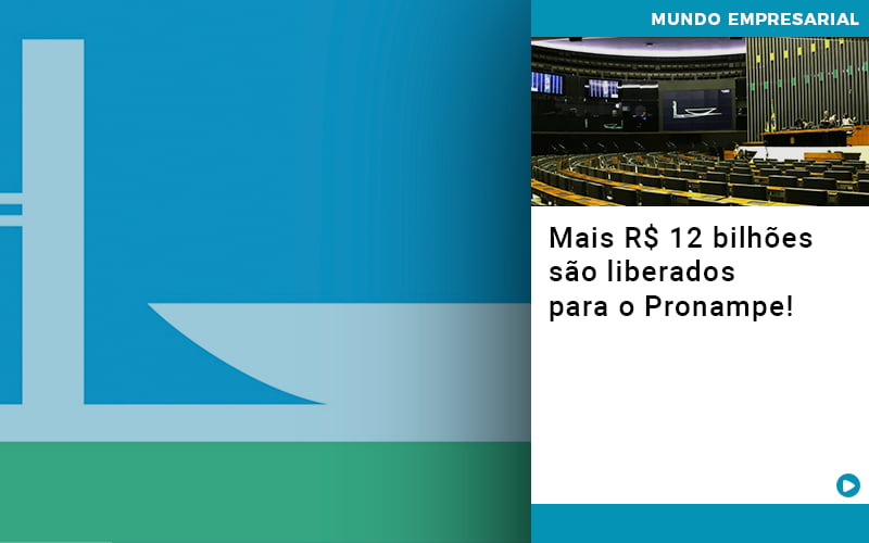 Contabilida Blog (1) - JB Contabilidade - Mais R$ 12 bilhões são liberados para o Pronampe!