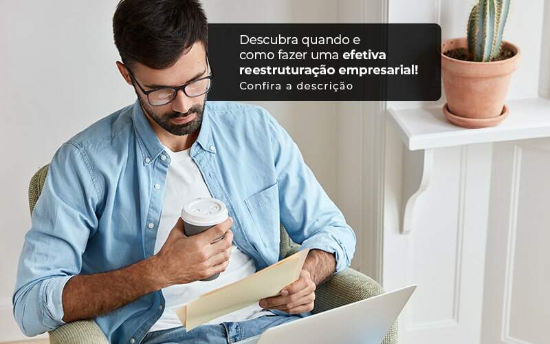 Descubra Quando E Como Fazer Um Efetiva Reestruturacao Empresarial Post 1 - JB Contabilidade - Reestruturação empresarial – como fazer?